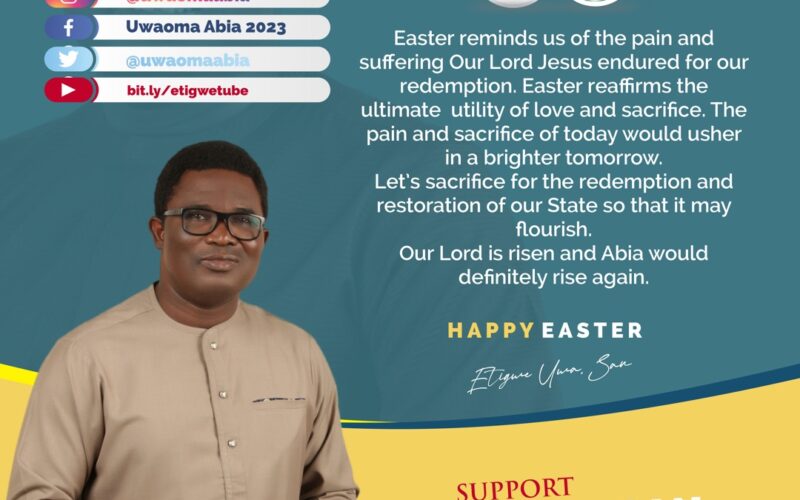 Easter: Etigwe Uwa calls for love, sacrifice