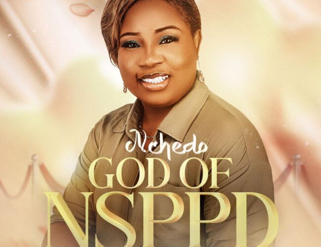 Minister Nchedo Mbamalu-Chukwu Debuts Gospel Single “God of NSPPD”